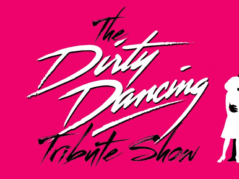 dirty dancing tribute show
