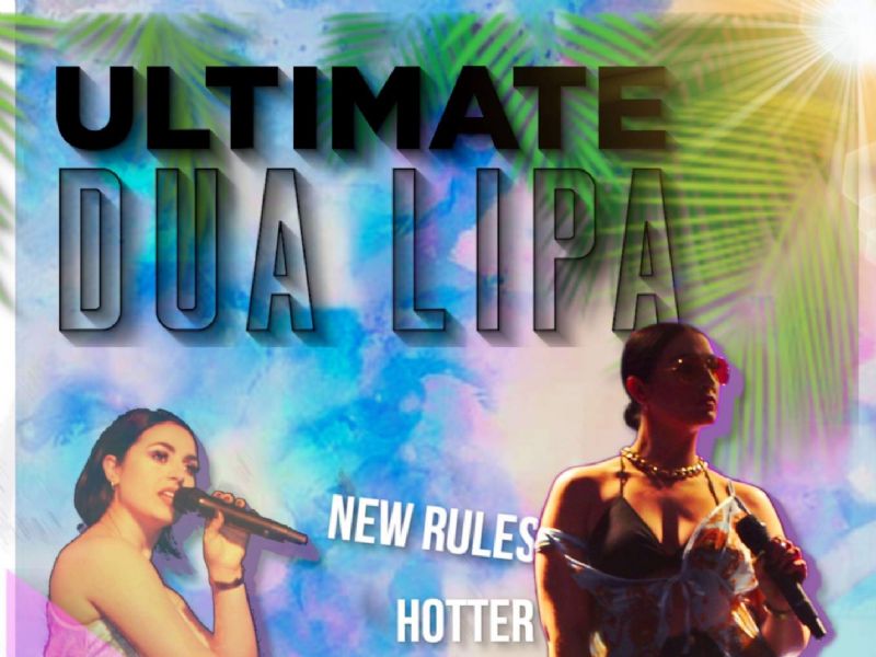 the ultimate dua lipa tribute
