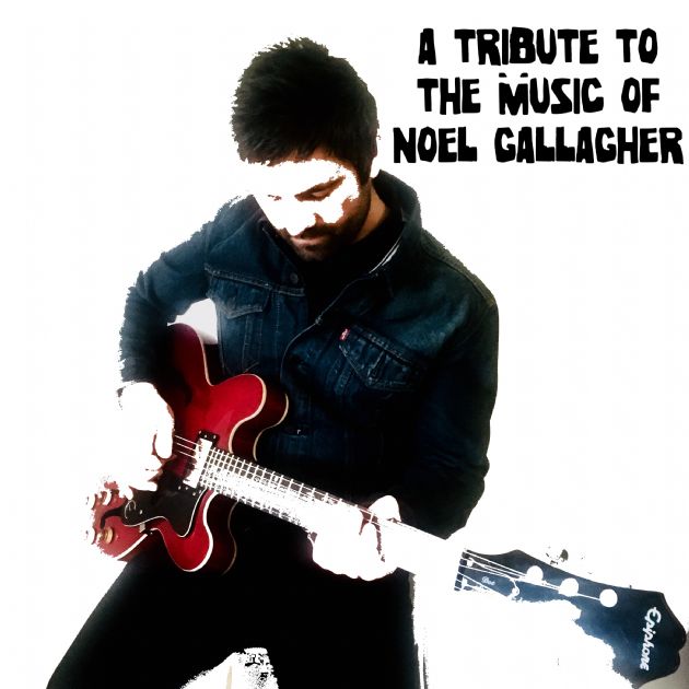 Gallery: A Tribute To The Music of Noel Gallagher